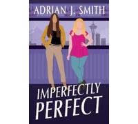 Adrian J Smith Imperfectly Perfect (Tascabile)