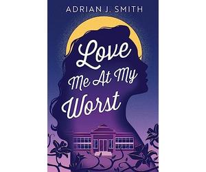 Adrian J Smith Love Me At My Worst (Tascabile)