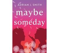 Adrian J Smith Maybe Someday (Tascabile)