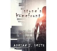 Adrian J Smith Stone's Homefront (Copertina rigida)