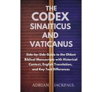 Adrian Jackpaul The Codex Sinaiticus and Vaticanus (Tascabile)