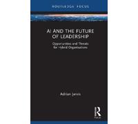 Adrian Jarvis AI and the Future of Leadership (Copertina rigida)