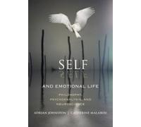 Adrian Johnston Catherine Malabou Self and Emotional Life (Tascabile)