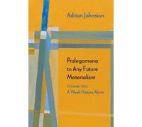 Adrian Johnston Prolegomena to Any Future Materialism (Tascabile) Diaeresis