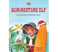 Adrian K Rose The Summertime Elf (Copertina rigida)