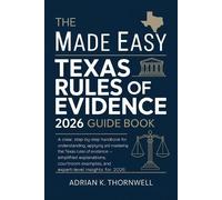 Adrian K Thornwe The Made Easy Texas Rules of Evidence 2026 Guide Bo (Tascabile)