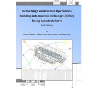 Adrian Kearns Sha Delivering COBie Using Autodesk Revit (2nd (Copertina rigida)