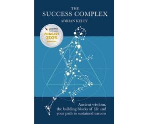 Adrian Kelly The Success Complex (Tascabile)
