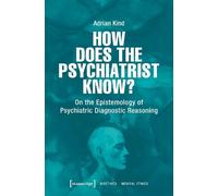 Adrian Kind How Does the Psychiatrist Know? (Tascabile)