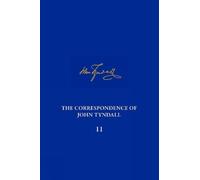 Adrian Kirwan The Correspondence of John Tyndall, Volume 11 (Copertina rigida)