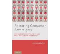 Adrian Kuenzler Restoring Consumer Sovereignty (Copertina rigida)