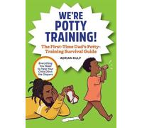 Adrian Kulp We're Potty Training (Tascabile) First-Time Dads