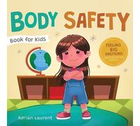 Adrian Laurent Body Safety Book for Kids (Tascabile)