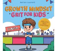 Adrian Laurent Growth Mindset Grit for Kids (Tascabile)