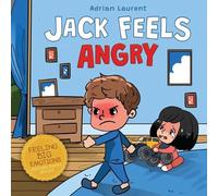 Adrian Laurent Jack Feels Angry (Tascabile) Feeling Big Emotions Picture Books