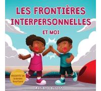 Adrian Laurent Les frontières interpersonnelles et moi (Tascabile)