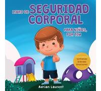 Adrian Laurent Libro de seguridad corporal para niños, por Tim (Tascabile)