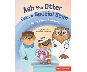 Adrian Lee Ash the Otter Gets a Special Scan (Tascabile) Medexplorers