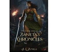 Adrian Lee Zuniga The Elder Scrolls - Zaneta's Chronicles (Copertina rigida)