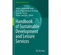 Adrian Lubowiecki Handbook of Sustainable Development and Leisure Se (Tascabile)
