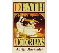 Adrian Mackinder Death and the Victorians (Copertina rigida)