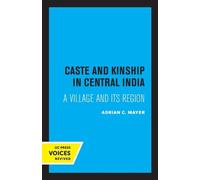 Adrian Mayer Caste and Kinship in Central India (Tascabile)