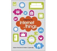 Adrian McEwen Hakim Cassimally Designing the Internet of Things (Tascabile)