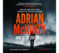 Adrian McKinty Gerard Doyle Blackstone Publ Hang on St. Chris (Copertina rigida)