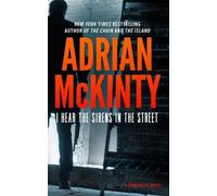 Adrian McKinty I Hear the Sirens in the Street (Copertina rigida) Sean Duffy