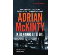 Adrian McKinty In the Morning I'll Be Gone (Tascabile) Sean Duffy