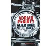 Adrian McKinty Peter Alter Hund, neue Tricks: Thriller (Sean-Duffy (Tascabile)
