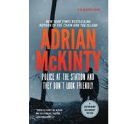 Adrian McKinty Police at the Station and They Don't Look Friendly (Tascabile)