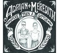 Adrian & Meredith - More Than A Little