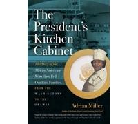 Adrian Miller The President's Kitchen Cabinet (Tascabile)