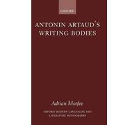 Adrian Morfee Antonin Artaud's Writing Bodies (Copertina rigida)