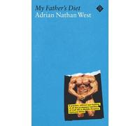 Adrian Nathan West My Father's Diet (Tascabile)