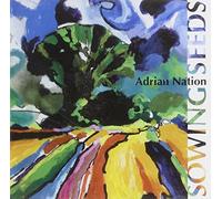 ADRIAN NATION - SOWING SEEDS