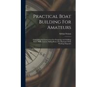 Adrian Neison Practical Boat Building For Amateurs (Copertina rigida)