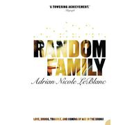 Adrian Nicole LeBlanc Random Family (Tascabile)