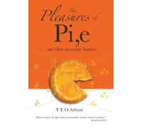 Adrian Ning Hong Pleasures Of Pi, E And Other Interesting Numbers, (Tascabile)