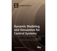 Adrian Olaru Dynamic Modeling and Simulation for Control Syst (Copertina rigida)