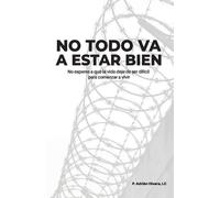 Adrián Olvera LC No todo va a estar bien (Tascabile)