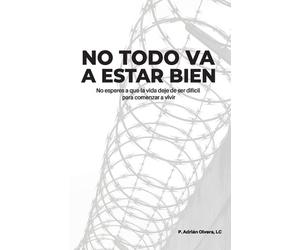 Adrián Olvera LC No todo va a estar bien (Tascabile)