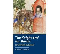 Adrian P. Tudor The Knight and the Barrel (Le Chevalier Au Ba (Copertina rigida)