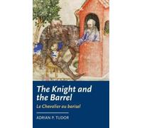 Adrian P. Tudor The Knight and the Barrel (Le Chevalier Au Ba (Copertina rigida)