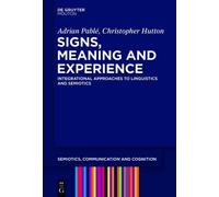 Adrian Pablé Christopher Hutton Signs, Meaning and Experience (Copertina rigida)