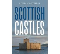 Adrian Pettifer Scottish Castles (Tascabile)