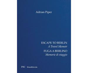 Adrian Piper Escape to Berlin (Copertina rigida)