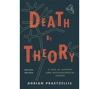 Adrian Praetzellis Death by Theory (Copertina rigida)