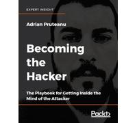 Adrian Pruteanu Becoming the Hacker (Tascabile)